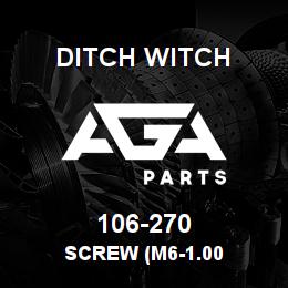 106-270 Ditch Witch SCREW (M6-1.00 | AGA Parts