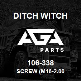 106-338 Ditch Witch SCREW (M16-2.00 | AGA Parts