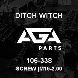 106-338 Ditch Witch SCREW (M16-2.00 | AGA Parts