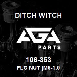 106-353 Ditch Witch FLG NUT (M6-1.0 | AGA Parts