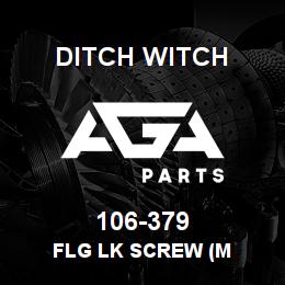 106-379 Ditch Witch FLG LK SCREW (M | AGA Parts