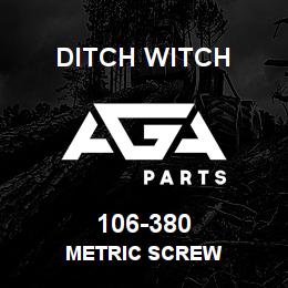 106-380 Ditch Witch METRIC SCREW | AGA Parts
