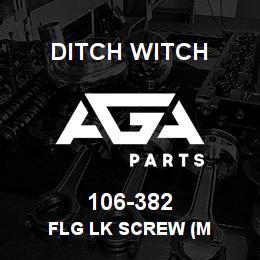 106-382 Ditch Witch FLG LK SCREW (M | AGA Parts