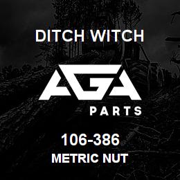 106-386 Ditch Witch METRIC NUT | AGA Parts