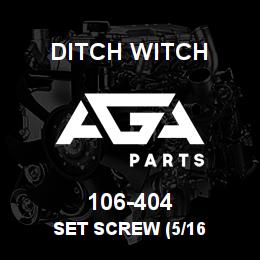 106-404 Ditch Witch SET SCREW (5/16 | AGA Parts
