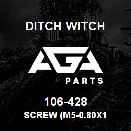 106-428 Ditch Witch SCREW (M5-0.80X1 | AGA Parts
