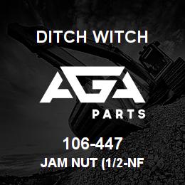 106-447 Ditch Witch JAM NUT (1/2-NF | AGA Parts