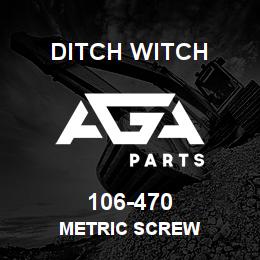 106-470 Ditch Witch METRIC SCREW | AGA Parts