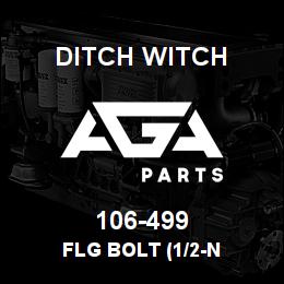 106-499 Ditch Witch FLG BOLT (1/2-N | AGA Parts