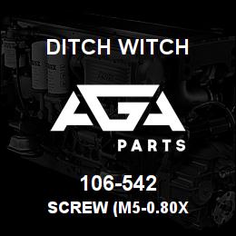 106-542 Ditch Witch SCREW (M5-0.80X | AGA Parts