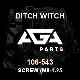106-543 Ditch Witch SCREW (M8-1.25 | AGA Parts