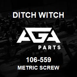 106-559 Ditch Witch METRIC SCREW | AGA Parts