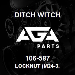 106-587 Ditch Witch LOCKNUT (M24-3. | AGA Parts