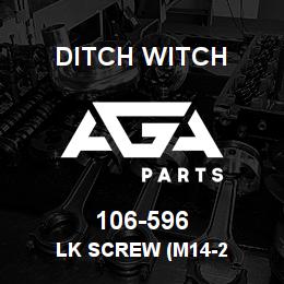 106-596 Ditch Witch LK SCREW (M14-2 | AGA Parts