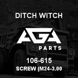 106-615 Ditch Witch SCREW (M24-3.00 | AGA Parts