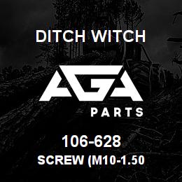 106-628 Ditch Witch SCREW (M10-1.50 | AGA Parts