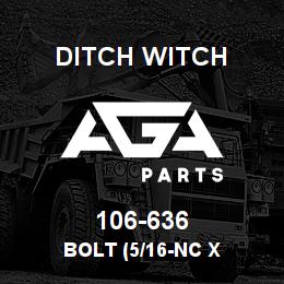 106-636 Ditch Witch BOLT (5/16-NC X | AGA Parts