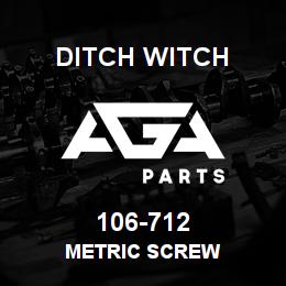 106-712 Ditch Witch METRIC SCREW | AGA Parts