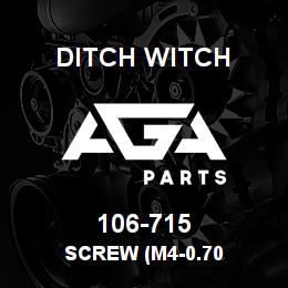 106-715 Ditch Witch SCREW (M4-0.70 | AGA Parts