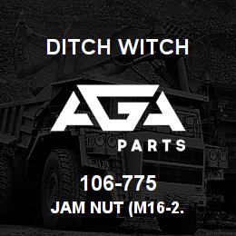 106-775 Ditch Witch JAM NUT (M16-2. | AGA Parts