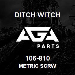 106-810 Ditch Witch METRIC SCRW | AGA Parts