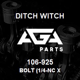 106-925 Ditch Witch BOLT (1/4-NC X | AGA Parts