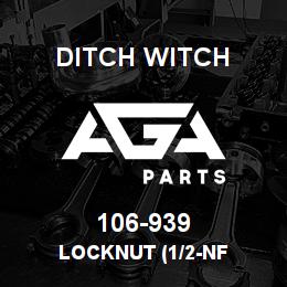 106-939 Ditch Witch LOCKNUT (1/2-NF | AGA Parts