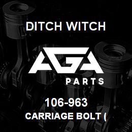 106-963 Ditch Witch CARRIAGE BOLT ( | AGA Parts