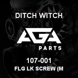 107-001 Ditch Witch FLG LK SCREW (M | AGA Parts
