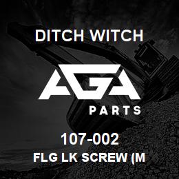 107-002 Ditch Witch FLG LK SCREW (M | AGA Parts