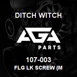 107-003 Ditch Witch FLG LK SCREW (M | AGA Parts