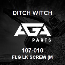 107-010 Ditch Witch FLG LK SCREW (M | AGA Parts