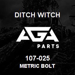 107-025 Ditch Witch METRIC BOLT | AGA Parts