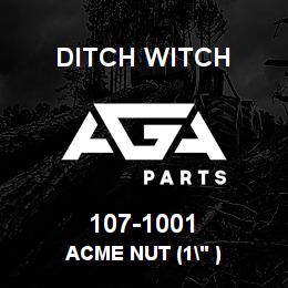 107-1001 Ditch Witch ACME NUT (1" ) | AGA Parts