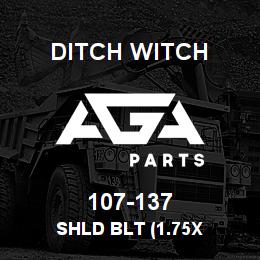 107-137 Ditch Witch SHLD BLT (1.75X | AGA Parts