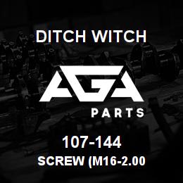 107-144 Ditch Witch SCREW (M16-2.00 | AGA Parts