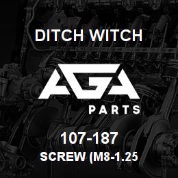 107-187 Ditch Witch SCREW (M8-1.25 | AGA Parts