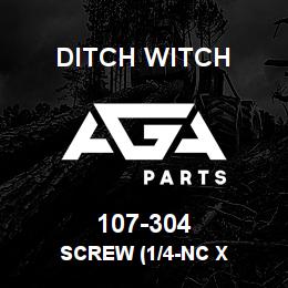 107-304 Ditch Witch SCREW (1/4-NC X | AGA Parts