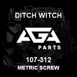 107-312 Ditch Witch METRIC SCREW | AGA Parts