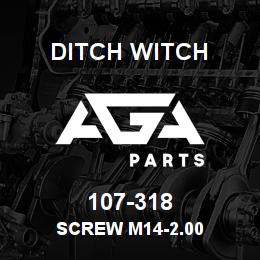 107-318 Ditch Witch SCREW M14-2.00 | AGA Parts