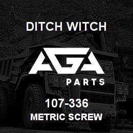 107-336 Ditch Witch METRIC SCREW | AGA Parts