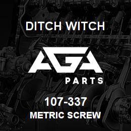 107-337 Ditch Witch METRIC SCREW | AGA Parts