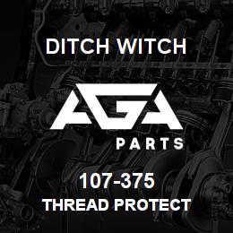 107-375 Ditch Witch THREAD PROTECT | AGA Parts