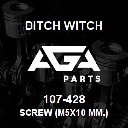 107-428 Ditch Witch SCREW (M5X10 MM.) | AGA Parts