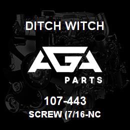 107-443 Ditch Witch SCREW (7/16-NC | AGA Parts