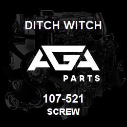 107-521 Ditch Witch SCREW | AGA Parts
