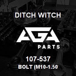 107-537 Ditch Witch BOLT (M10-1.50 | AGA Parts