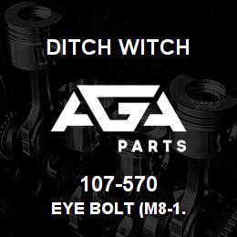 107-570 Ditch Witch EYE BOLT (M8-1. | AGA Parts