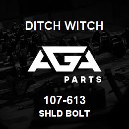 107-613 Ditch Witch SHLD BOLT | AGA Parts