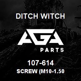 107-614 Ditch Witch SCREW (M10-1.50 | AGA Parts